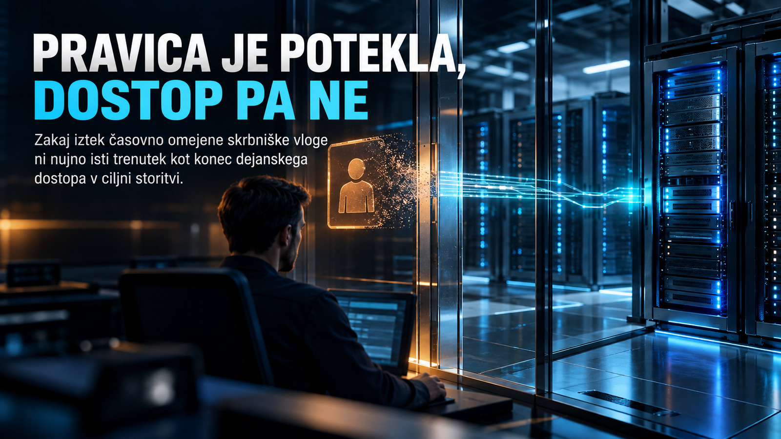 PRAVICA JE POTEKLA, DOSTOP PA NE – naslovna grafika o deaktivirani skrbniški vlogi in še aktivni poti do strežnika